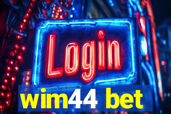 wim44 bet